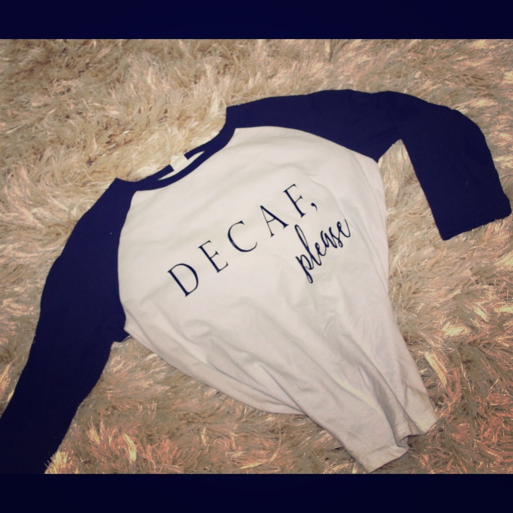 “Decaf, Please” Girls Tee
